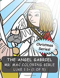 Check out amazing angelgabriel artwork on deviantart. The Angel Gabriel Mr Mac Coloring Bible Luke 1 1 Mr Mac Bible Mcnamara D Scott Nimwey Kirstine Malonzo Charlene Mae Deximire Harkin 9798640317312 Amazon Com Books