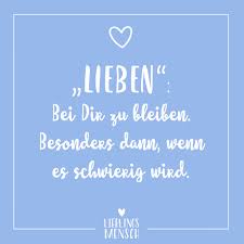 Visual Statements Lieben Bei Dir Zu Bleiben Besonders Dann Wenn Es Schwierig Wird Spruche Zitate Q Gedanken Zitate Lieblingsmensch Visual Statements