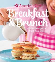332 видео 91 352 просмотра обновлен 5 дек. American Girl Breakfast Brunch Fabulous Recipes To Start Your Day American Girl Williams Sonoma Williams Sonoma 9781681882444 Amazon Com Books