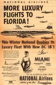 National Airlines Dc 6b To Fla 1949 Vintage Airline Ads Vintage Airlines National Airlines