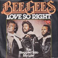 BEE GEES - LOVE SO RIGHT/YOU STEPPED INTO MY LIFE | Karmavinil