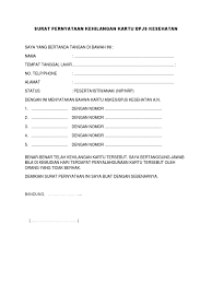 Plus, sertakan juga surat kehilangan yang anda dapatkan dari kepolisian tadi. Surat Pernyataan Kehilangan Kartu Bpjs Kesehatan