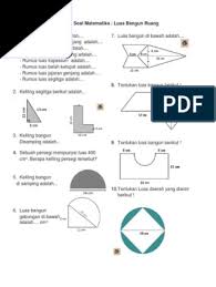 Luas bangun datar di samping adalah … luas bangun di samping dapat dicari dengan luas trapesium + luas segitiga luas trapesium = (a + b) x t/2 = (50 cm + 30 cm) x 25 cm/2 = 80 cm x 25 cm/2 = 2.000 cm/2 = 1.000 cm persegi luas segitiga = 1/2 x alas x tinggi = 1/2 x 30 cm x 25 cm = 1/2 x 750 cm = 375 cm persegi luas gabungan = 1.000 cm +375 cm Mat 6