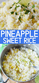 Pineapple Sweet Rice Rice Side Dish Recipes Seasoned Rice Recipes Rice Side Dishes