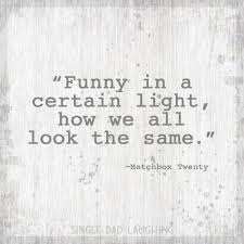 Matchbox Twenty Matchbox 20 Lyrics Song Quotes Quotes To Live By
