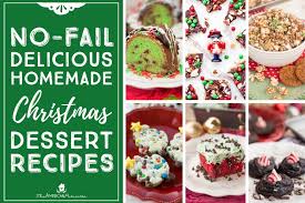The site may earn a commission on some products. The Best Homemade Christmas Dessert Recipes Day 11 Home For The Holidays The American Patriette