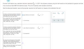 Standard electrode potentials, what is the redox potential of a cell, 17 2 standard reduction potentials ap chemistry, ib chemistry ii lab voltaic cells, standard reduction potentials. Answered A Certain Half Reaction Has A Standard Bartleby