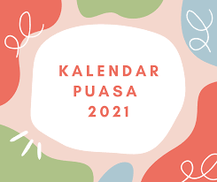 Kapan jadwal puasa 2021 dimulai? Puasa 2021