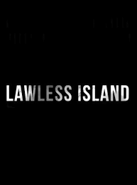 Love island is a british dating reality show. Lawless Island Season 2 Air Dates Countdown