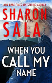 Последние твиты от sharon sala (@sharonsala1). Author Sharon Sala S When You Call My Name A Hatfield Series Novel