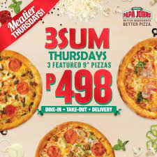 Papa John S 3sum Thursday Promo 3 Pizzas For Php498 Proud Kuripot Papa Johns Pizza Promo Papa Johns Pizza