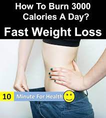 How To Burn 3000 Calories A Day 10 Minute For Health