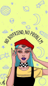 No Boyfriend No Problems Foundonweheartit Iphonebackground Phonebackground Iphonewallpaper W Art Wallpaper Iphone Funny Wallpapers Funny Phone Wallpaper