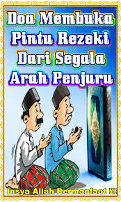 Dzikir pagi petang merupakan amalan sunnah rasululllah shallallahu alaihi. Doa Pembuka Pintu Rezeki Dari Segala Arah Penjuru For Android Apk Download