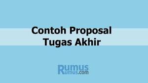 Berikut ini akan saya jelaskan sitematikanya disertai contoh proposal usaha. Contoh Proposal Tugas Akhir Contoh Judul Proposal Penelitian