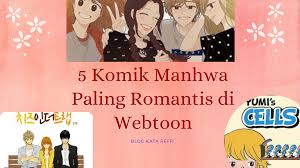 Untuk versi aslinya, silahkan beli komiknya jika tersedia di kotamu. 5 Komik Manhwa Paling Romantis Di Webtoon