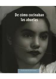 Libro De Cómo Cocinaban Las Abuelas De Laura Athié