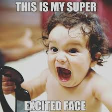 50 Best I M So Excited Memes Sayingimages Com Excited Face Meme Excited Face Excited Meme