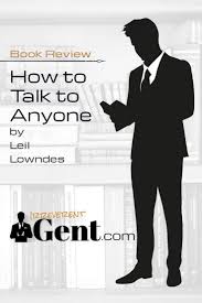 Book Review How To Talk To Anyone By Leil Lowndes How To Influence People Best Self Help Books Dating Book