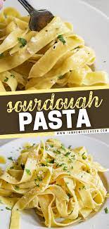 Sourdough Pasta Recipe Easy Pasta Recipes Pasta Recipes Pasta Dinners