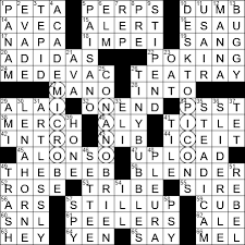 That's because we want to give you crossword buffs the answers to hints you're having trouble solving. La Times Crossword 21 May 19 Tuesday Laxcrossword Com