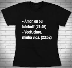 Camisas Para Dar De Presente Para Namorado Camiseta Eu Ou Futebol Babylook Pta Camiseta Namorados Camisas Com Frases Frases Para Camisetas