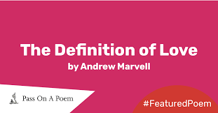 Featured Poem The Definition Of Love By Andrew Marvell The Reader