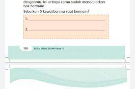 Semua teman mau bermain denganmu. Kunci Jawaban Tema 6 Kelas 3 Halaman 117 118 119 120 121 Subtema 3 Sebutkan 5 Kewajibanmu Saat Bermain Metro Lampung News