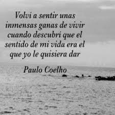 Nosotros Le Damos Sentido A La Vida Frases Sabias Frases Bonitas Frases Verdaderas