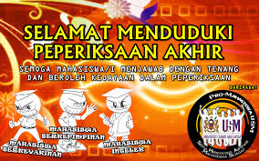 Wahhhh, esok dah bermulanya kick start exam yang paling mendebarkan buat calon sijil pelajaran malaysia bagi tahun 2016. Peperiksaan Akhir Menjelang Mahasiswa Intelek Cemerlang Pro Mahasiswa Usm