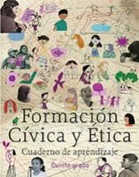 Formación cívica y ética segundo grado nivel: Cuaderno De Aprendizaje Formacion Civica Quinto Grado Ciclo Escolar Centro De Descargas