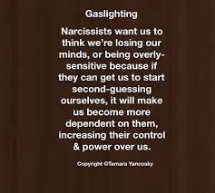 Gaslighting And Narcissists In 2020 Gaslighting Narcissist Motivation Inspiration