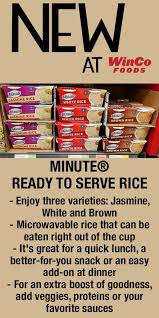 Microwavable Rice That Can Be Eaten Right Out Of The Cup Enjoy Three Varieties Jasmine White And Brown It S Great For A Q Winco Foods Minute Rice Eat Right