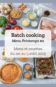Batch Cooking Printemps 2 Mois D Avril Semaine 14 Recettes De Cuisine Repas Prepares A L Avance Idee Repas Semaine