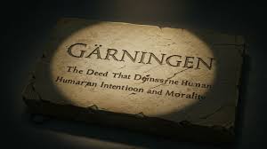 Gärningen: The Deed That Defines Human Intention and Morality - Gail Voice