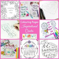 Download and print these inspirational coloring pages for free. 75 Inspirational Quotes Colouring Pages For Adults And Kids Mum In The Madhouse
