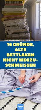 16 Grunde Alte Bettlaken Nicht Wegzuschmeissen 16 Upcycling Ideen Aus Alten Bettlaken Und Bettbezugen Upcycling Nahen D Alten Bettlaken Alte Laken Bettlaken