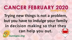However, to reach these goals, the cancers need to learn how to harmonize their emotions and no longer doubt their skills. Cancer February 2020 Monthly Horoscope Predictions Sunsigns Org