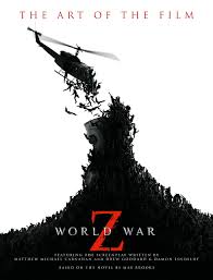 Paramount pictures' 'world war z' seemingly has it all: World War Z The Art Of The Film Titan Books 9781781168851 Amazon Com Books