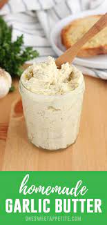 This Easy Garlic Butter Recipe Is The Best Incredibly Simple To Make And Tastes Amazing On Everyt Homemade Garlic Butter Garlic Butter Garlic Butter For Bread