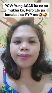POV: Yung ASAR ka na sa mukha ko, Pero Eto pa lumabas sa FYP mo🤣, Rannie  Valladores Elenita E Miraña ben Elaine Miraña Romnick Aldos Mary Grace M.  Mones Chloe Minzy Mones Nathan Renz Valladores ...