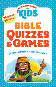 Award one point for correct answers. Our Daily Bread For Kids Bible Quizzes Games Bowman Crystal Mckinley Teri Flowers Luke 9781627076708 Amazon Com Books