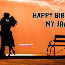 Jaan Special Person Birthday Wishes In Hindi For Lover Happybirthday Meri Jaan Images Download Happy Birthday Love Images Happy Birthday Love Love Images