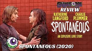 From ghost stories to paranormal incidents; Review Spontaneous 2020 Amazon Prime A Near Perfect Film Mixing Horror Comedy And Drama Gruesome Magazine