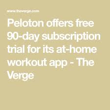 Try the full version of the peloton app for free during a 90 day trial. Peloton Offers Free 90 Day Subscription Trial For Its At Home Workout App Workout Apps At Home Workouts Streaming Workouts