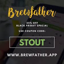 Black Friday Special 25 Off Brewfather Premium Use Code Stout At Checkout Today Only Brewfather Homebrew Black Friday Special Home Brewing Black Friday