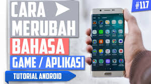 Pilih taks yg pengen kalian ubah ke bahasa indonesia. Cara Mudah Mengubah Mengganti Bahasa Aplikasi Game Di Android Tutorial Android 117 Youtube