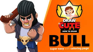 Below is a list of all bull's skins. How To Draw Bull Super Easy Brawl Stars Drawing Tutorial With Coloring Page Draw It Cute