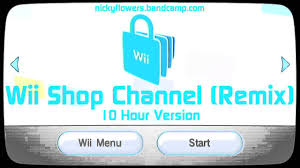 10 Hours Of Wii Shop Channel Remix Youtube