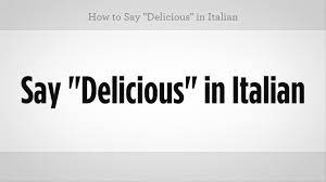 To say, delicious regarding plural, masculine, or mixed up objects, deliziosi. delicious. How To Say Delicious In Italian Italian Lessons Youtube